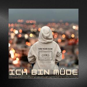 Ich bin müde