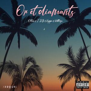 Or et diamants (feat. IDB, K4pp4 & Kattleya)