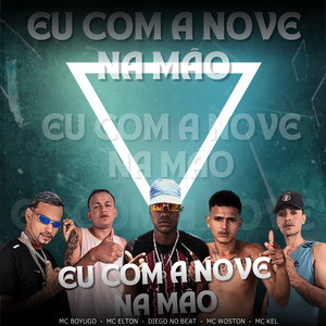 Eu Com a Nove na Mão