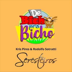 Bicharada (feat. Luciana Pires, Mônica Pires & Maurício Pires)