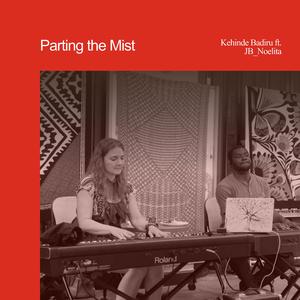 Parting the Mist (feat. JB Noelita)