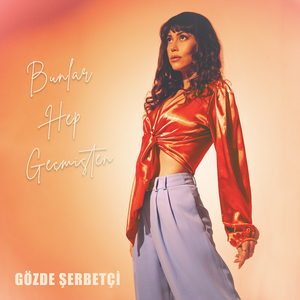 Bunlar Hep Geçmişten