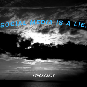 Social Media Is a Lie