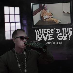 Where'd the Love Go (feat. Honey)