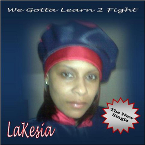 We Gotta Learn To Fight