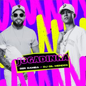 Jogadinha (feat. DJ Gil Mendes)
