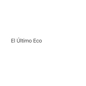 El Último Eco
