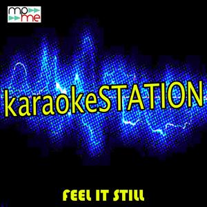 Feel It Still (Karaoke Version) (Originally Performed by Portugal. The Man)