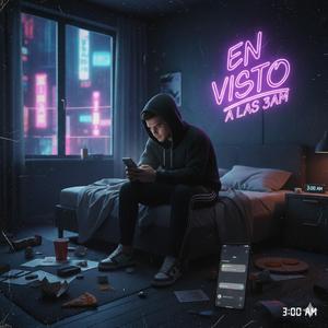 En visto a las 3 AM