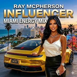 Influencer (Miami Energy mix)