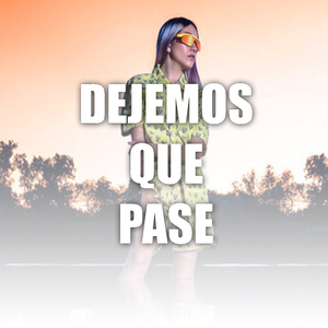 Dejemos Que Pase