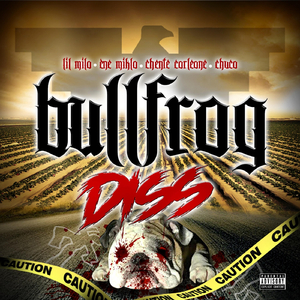 Bullfrog Diss (feat. Ene Miklo, Chente Corleone & Chuco)