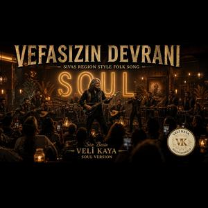 Vefasızın Devranı (Soul Version)