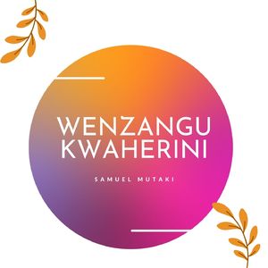 Wenzangu Kwaherini