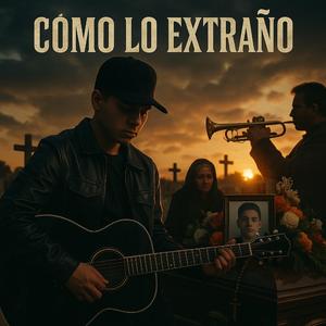 Mi Carnal como lo extraño