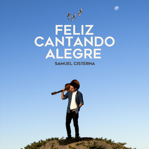 Feliz Cantando Alegre