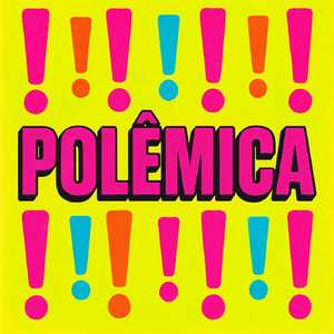POLÊMICA