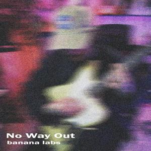No Way Out