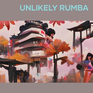 Unlikely Rumba