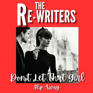 Don't Let That Girl Slip Away