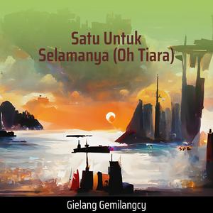 Satu Untuk Selamanya (Oh Tiara)