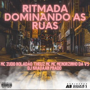 Ritmada Dominando as Ruas