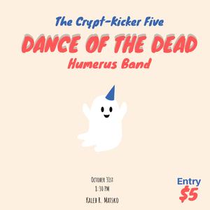 The Crypt-Kicker Five Dance Of The Dead Humerus Band