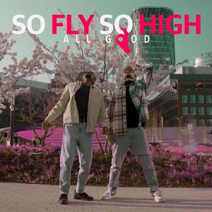 So Fly So High (feat. Nathael Luciano)