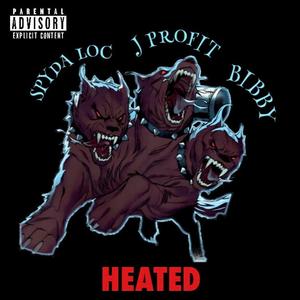 Heated (feat. Spyda & Bibby)