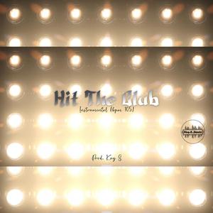 Hit The Club (Instrumental)