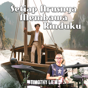 Setiap Arusnya Membawa Rinduku