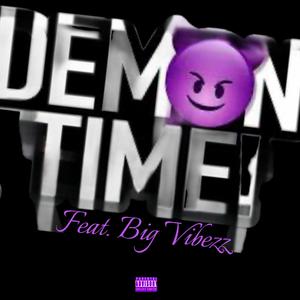 DemonTime (feat. Big Vibezz)