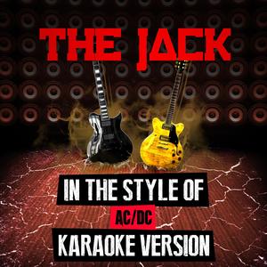 The Jack (In the Style of Ac/Dc) [Karaoke Version]