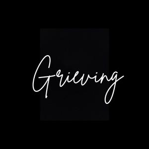 Grieving
