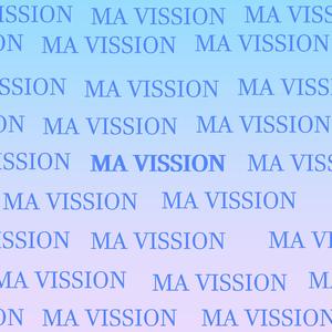 Ma Vission (feat. HeavenL)