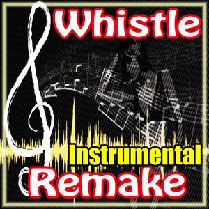 Whistle (Flo Rida Instrumental Tribute)