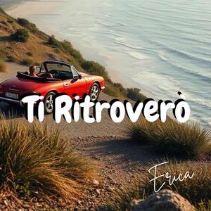 Ti Ritroverò