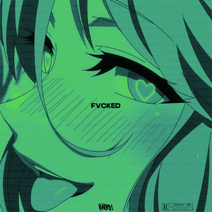 FVCKED