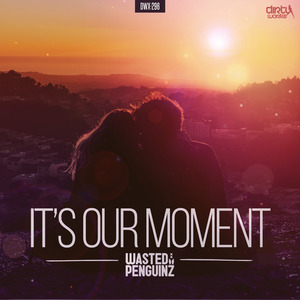 It's Our Moment (Radio Version)