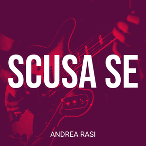 Scusa Se
