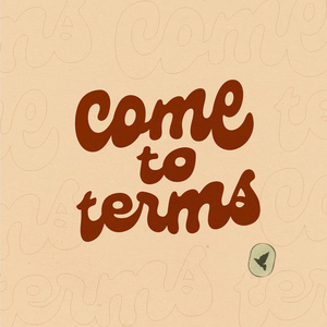 Come to Terms