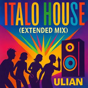 ITALO HOUSE (Extended)
