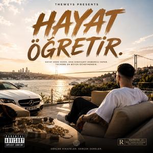 Hayat öğretir… (Special Version Turkish luxury hiphop )