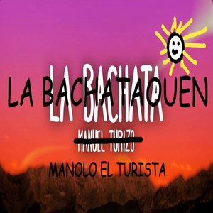 Manolo el Turista - La Bachataouen