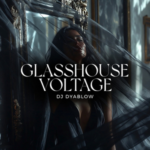 Glasshouse Voltage