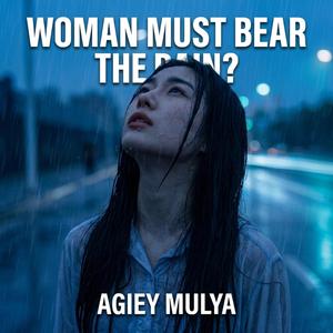 Woman Must Bear The Pain ?