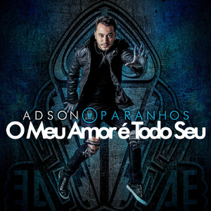 O Meu Amor É Todo Seu