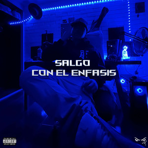 SALGO CON EL ENFASIS (2025 Remastered Version)