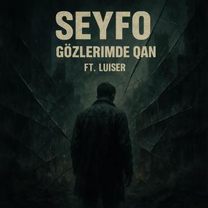 Gözlərimdə qan (feat. Luiser)