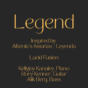 Legend – Lucid Fusion (Inspired by Albéniz’s Asturias / Leyenda)